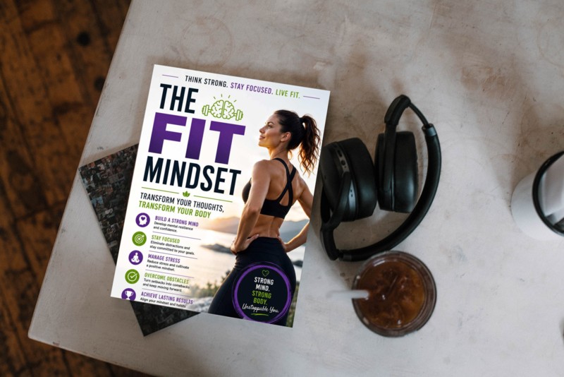 The Fit Mindset: Build Lasting Habits for Better Health