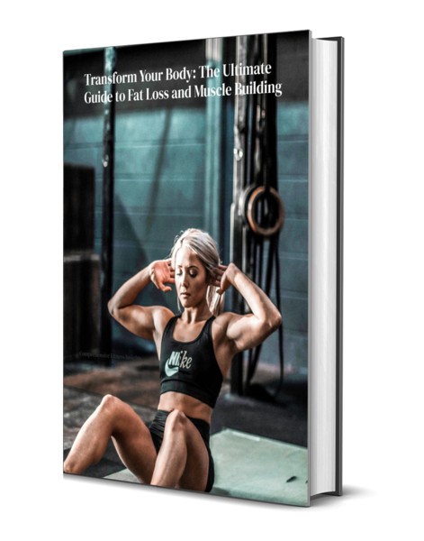 Fat Loss and Muscle Building: The Ultimate Body Transformation Guide