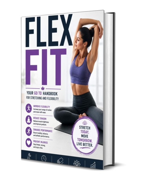 Stretching and Flexibility: Your Go-To Handbook for Better Mobility
