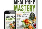 Meal Prep Mastery for Fitness Results That Last
